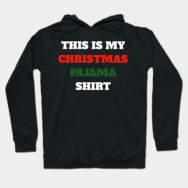 This is My Christmas Pajama Hoodie by amitsurti